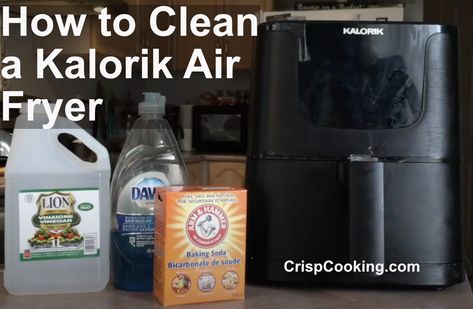 How to Clean a Kalorik Air Fryer Clean An Air Fryer, Kalorik Air Fryer, Air Fryer Pan, Baking Soda Cleaning, Dirty Air, Start Cleaning, Cleaning Guide, Deep Fryer, Air Frying