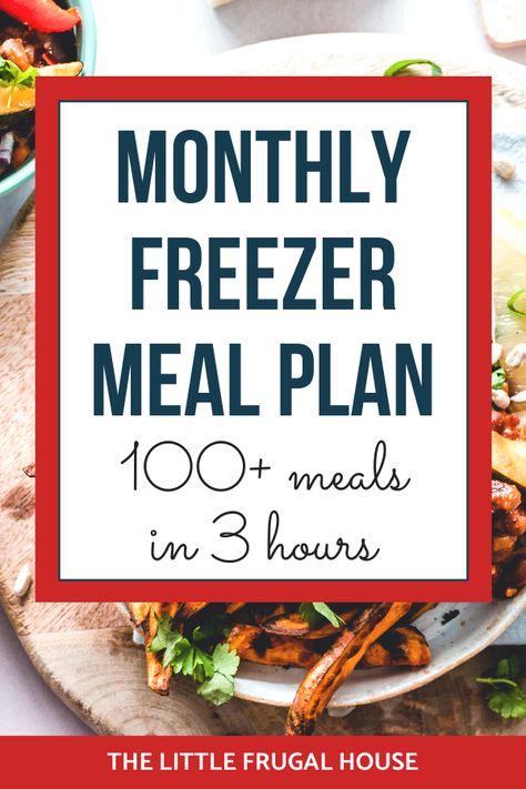 Monthly Freezer Cooking Plan - Make 111 Meals in 3 Hours Month Of Freezer Meals Dinners, Meal Prep For Month Freezer Cooking, How To Meal Prep For A Month, Month Of Meals On A Budget, Meal Plan For A Month On A Budget, 1 Month Meal Prep, Monthly Freezer Meal Prep, Meal Prep Month Menu Planning, Meal Prep For The Month On A Budget