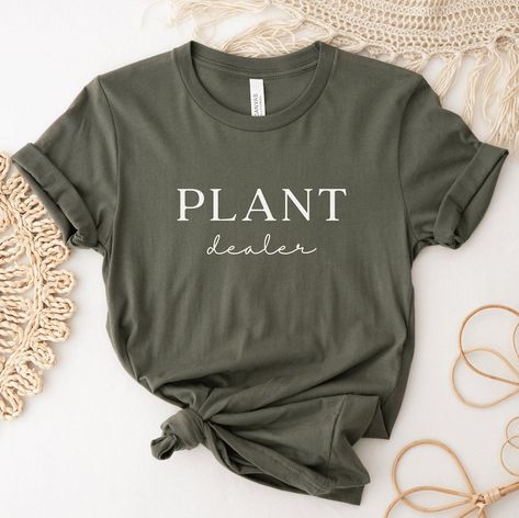 Plant Dealer T-Shirt in Army Green Plant Graphic Tee, Plant Shirt Design, Boyfriends Hoodie, Plant Trailer, Plant Tshirt, Plant Shirts, Ew People Shirt, Plants Graphic, Merchandise Ideas