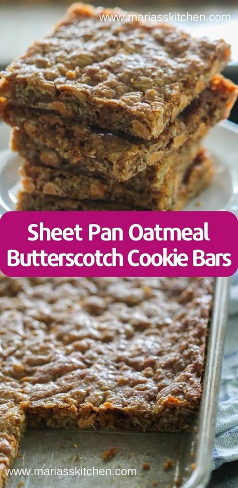 Sheet Pan Oatmeal Butterscotch Cookie Bars Recipe - Maria's Kitchen Sheet Pan Oatmeal, Butterscotch Cookie Bars, Oatmeal Butterscotch, Oatmeal Butterscotch Cookies, Butterscotch Bars, Oatmeal Cookie Bars, Cookie Bars Easy, Recipe Cookies, Butterscotch Cookies