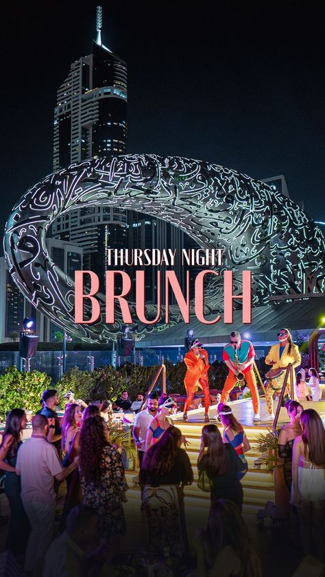 Brunch Dubai, Museum Of The Future, Dubai Night, Glitz And Glamour, A Night To Remember, Thursday Night, Middle East, Join Us, Dubai