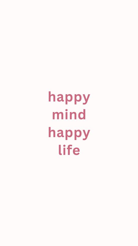 Happy Mind Happy Life Quote, Happy Life Affirmations, My Vibe Quotes Happy, Happy Life Pictures, Quotes About Happy Life, Living My Best Life Aesthetic, Vision Board Happiness, In My Happy Era, Happiness Vision Board