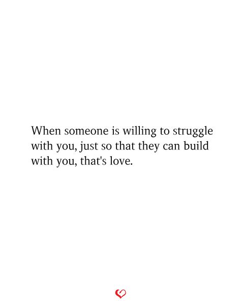 Relationship Struggles Quotes, Someone To Build With Quotes, How To Help Someone Struggling, Need Someone Quotes, Struggle Quotes, Relationship Struggles, Together Quotes, Bible Study Lessons, That's Love