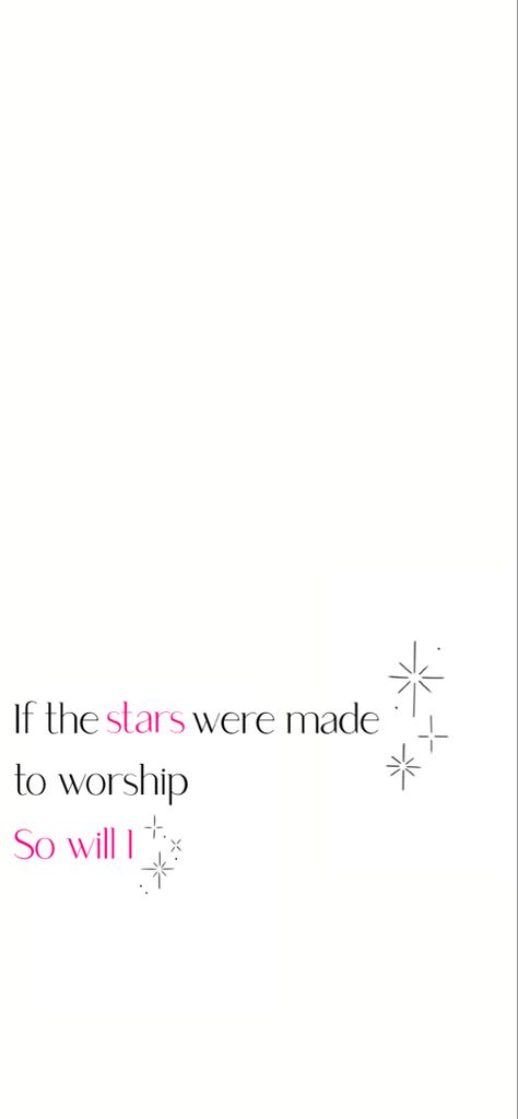 Christian Wallpaper Christian inspiration If the stars were made to worship so will I If The Stars Were Made To Worship, Wallpaper Christian, So Will I, Christian Iphone Wallpaper, Made To Worship, Bible Art, Christian Inspiration, I Tattoo, Worship