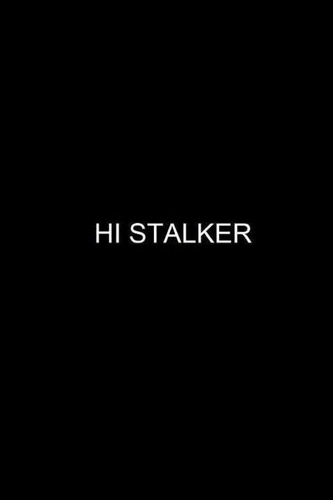 Stalker Quotes, Get A Life, Sarcastic Quotes, Me Quotes, Funny Quotes, Life Quotes, Humor, Feelings, Memes