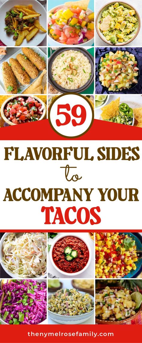 59 Flavorful Sides To Accompany Your Tacos Sides For Tacos, Best Sides, Taco Night, Perfect Side Dish, Side Dish, Tacos