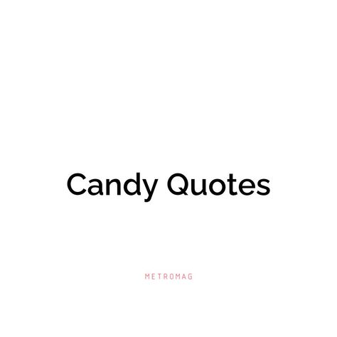 Discover the perfect candy-themed caption or quote to accompany your next Instagram post. From sweet and sentimental to clever and fun, there is something for every occasion. See all quotes and captions on https://metromag.com/candy-captions/ Candy Captions, Candy Quotes, Quotes For Instagram, All Quotes, Instagram Captions, Egg, Candy, Instagram Post, Instagram Posts