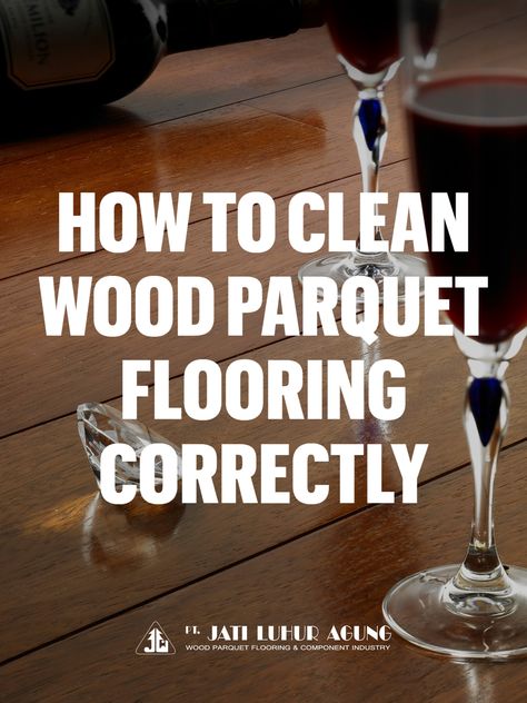 Hardwood floors or wood parquet flooring do offer a unique touch in a home or your industry. That is why parquet floors are the most popular feature for many people.   Here is how to properly care your parquet flooring so as not to reduce the excess parquet flooring in your residence. Parquet Flooring Restoration, Clean Wood, Wood Parquet Flooring, Parquet Floors, Wood Parquet, Vinegar And Water, Cleaning Wood, Hand Model, Parquet Flooring