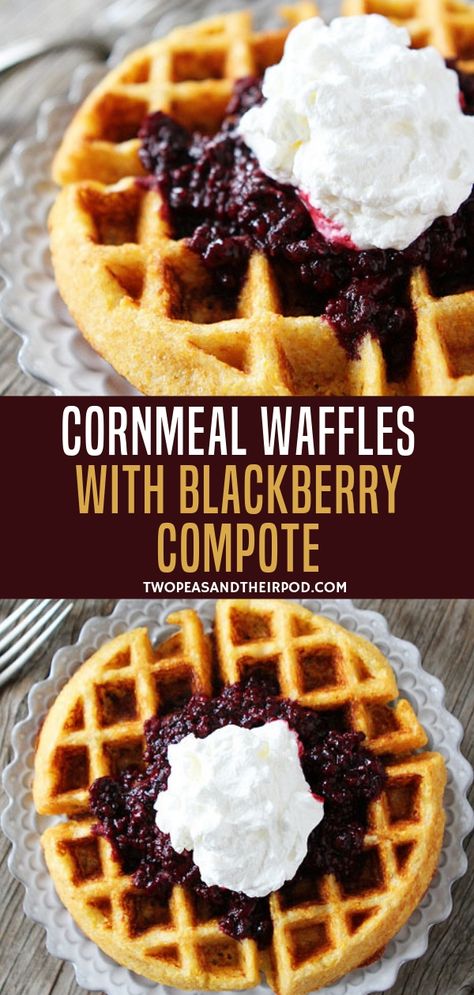 Cornmeal Waffles Recipe, Blackberry Breakfast, Cornmeal Waffles, Cornmeal Recipes, Blackberry Compote, Crepes And Waffles, Waffle Maker Recipes, Waffles Easy, Waffles Recipe