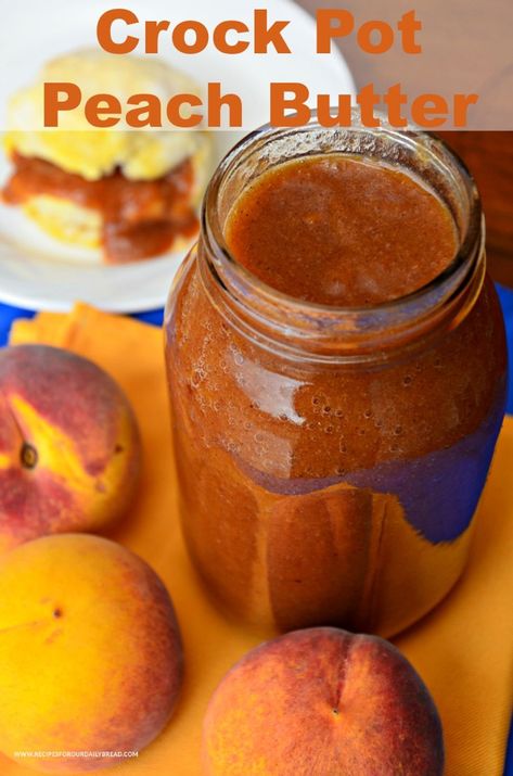 CrockPot Peach Butter - My Recipe Magic Crockpot Peach Butter, Crockpot Peach Butter Recipe, Peaches Breakfast, Peach Butter Recipe, Peach Fritters, Healthy Condiments, Summer Canning, Fruit Desert, Peach Butter