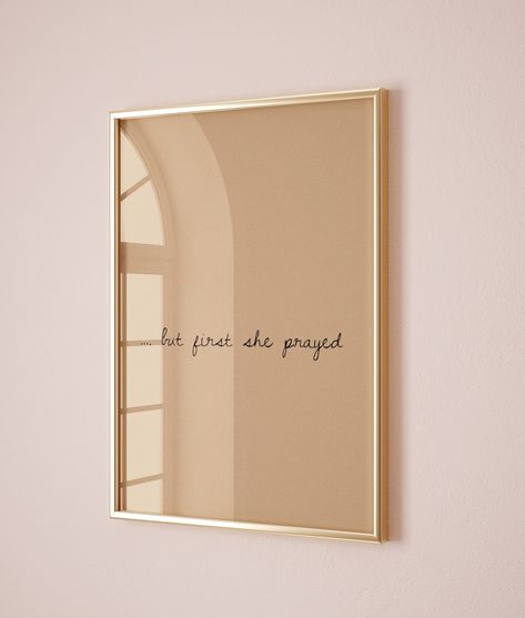 Start each day with purpose and prayer with this inspirational Christian wall art print featuring the motivational quote "but first she prayed." Printed in a clean, modern font, this minimalist design adds a touch of faith and determination to any room. Perfect for home offices, vision boards, or bedrooms, this digital download serves as a daily reminder to turn to prayer first before facing life's challenges. Easy to download and print at home or your preferred printer. Frameable art that makes Quotes Decoration Ideas, Prayer Room Aesthetic, Prayer Wall Ideas, Quotes For The Home, Cute Home Office Ideas, Woman Room Decor, Cozy Wall Decor, Meaningful Wall Art, Prayer Room Decor