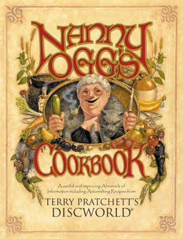 Nanny Ogg's Cookbook ~ Discworld.com Nanny Ogg, Discworld Books, Wyrd Sisters, The Colour Of Magic, Terry Pratchett Discworld, Terry Pratchett, Get A Life, Color Magic, George Orwell