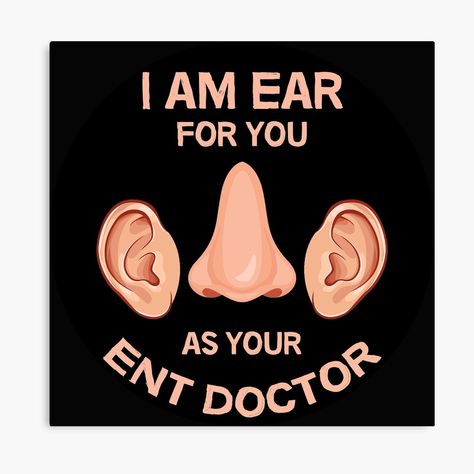 Get my art printed on awesome products. Support me at Redbubble #RBandME: https://www.redbubble.com/i/canvas-print/ENT-Doctor-Otolaryngologist-Gifts-ENT-DR-Shirt-Ear-Nose-And-Throat-Best-Doctor-Ear-Doctor-by-planetmarsstore/64615077.5Y5V7?asc=u Ent Doctor, Doctors Office Decor, Doctor Office, Good Doctor, Doctor Gifts, Anatomy, Canvas Prints, Art Prints, Canvas