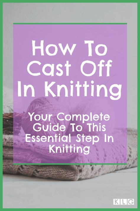 Casting or #bindingoff your #knitting is the last step in knitting. Binding off makes the #knitting project ready to use! Here, I answer how to cast off knitting & the best way to cast off in knitting. Knitting Cast Offs, Cast Off Knitting How To, How To Cast Off In Knitting, Cast Off Knitting, Casting Off Knitting, Bind Off Knitting, Arm Flab, Learn Knitting, Basic Knitting