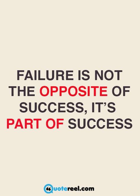 Failure is not the opposite of success, it's part of success. You’re Not A Failure, 21 Quotes, Fear Of Failure, 21st Quotes, Popular Quotes, Overcoming Fear, Education Quotes, Safe Place, Image Quotes