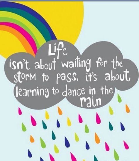 ☔️ Learning To Dance, Kindness Projects, Excellence Quotes, Rain Dance, Dance In The Rain, Learn To Dance, Dancing In The Rain, Quotable Quotes, In The Rain