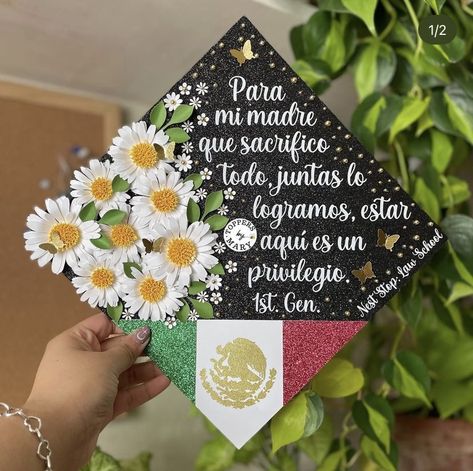 Graduation Cap Designs First Generation, Mexican American Graduation Cap, Graduation Cap Mom, Cap Ideas For Graduation Mexican, Grad Cap Mexican, Cap Decoration Graduation Mexican, Mexican Cap Decoration Graduation, Spanish Graduation Cap Ideas, Hispanic Graduation Cap Ideas