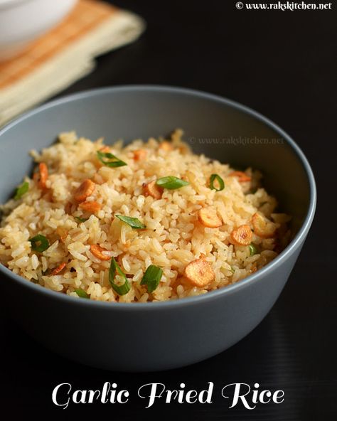 Butter garlic fried rice | Easy garlic fried rice - Raks Kitchen Indian Lunch Box, Chinese Side Dishes, Paneer Masala Recipe, Chapati Recipes, Indian Lunch, Indo Chinese Recipes, Veg Sandwich, Easy Home Recipes, Garlic Fried Rice