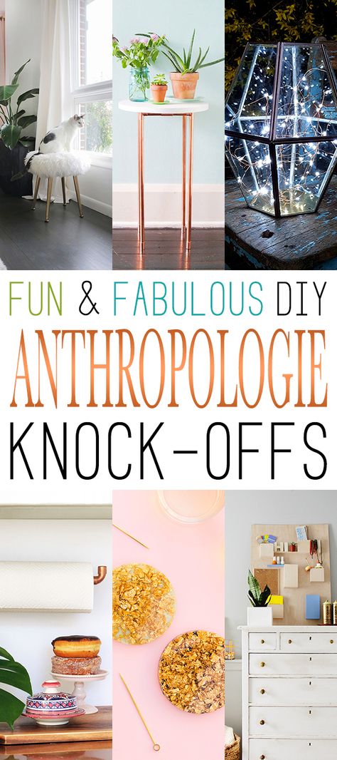 Fun and Fabulous DIY Anthropologie Knock-Offs are always Popular Pins and there are fabulous ones here in this collection at The Cottage Market Anthro Diy, Anthropologie Bedroom, Anthropologie Hacks, Anthropologie Diy, Anthropologie Decor, Diy Anthropologie, Anthropologie Kitchen, Bedroom Hacks, Anthropologie Inspired