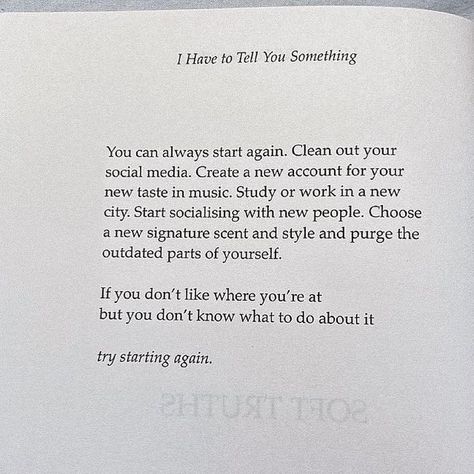 We Can Always Begin Again, Abundance Mindset, Begin Again, Signature Scent, New People, Content Creator, Book Quotes, Quote Of The Day, Quotes To Live By