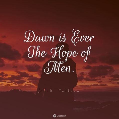 33+ Dawn Quotes - QUOTEISH Dawn Quotes Inspiration, Dawn Quotes, Parts Of The Earth, Before The Dawn, John Ruskin, Inspirational Quotes With Images, The Last Word, Margaret Atwood, Spiritual Enlightenment