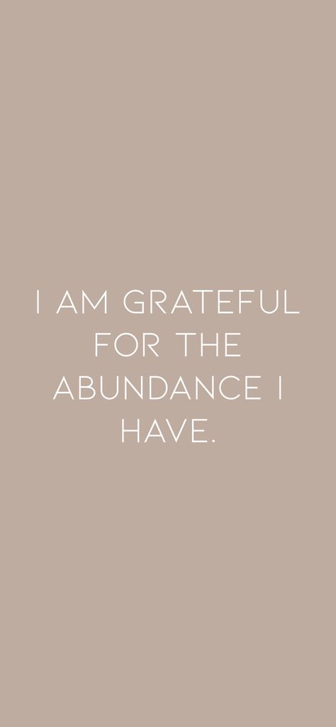 I Am Abundant Wallpaper, My Life Is Abundant, Abundance Vision Board Pictures, I Am Mantra, I’m Grateful For, I Am Grateful Affirmations, I Am Grateful For, Grateful Manifestation, I Am Grateful Quotes