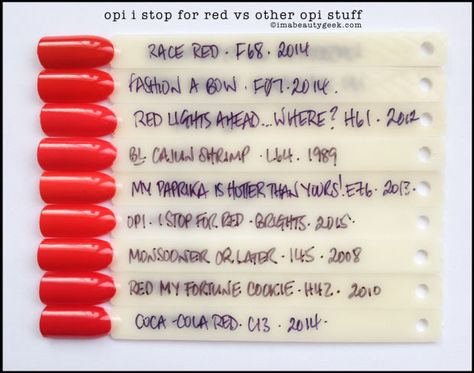 OPI I STOP for Red Comparison Swatches ©imabeautygeek.com Bright Red Opi Gel Polish, Riverdale Nails, Opi Coca Cola Red, Opi Red Nail Polish, Red Orange Nails, Opi Red, Opi Collections, Deep Red Nails, Bright Red Nails