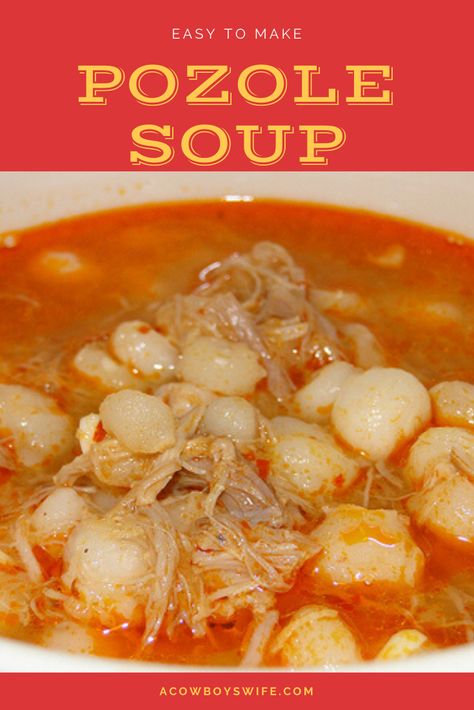 Easy to Make Mexican Pozole Soup - A Cowboy's Wife Mexican Soups Pozole, Pisoli Soup, Mexican Hominy Soup, Caldo Soup Mexican, Poloze Mexican Soup, Pazole Soup Mexican Posole Pork, Pozole Recipe Easy, Easy Pozole Recipe Pork, Pozole Recipe Crockpot