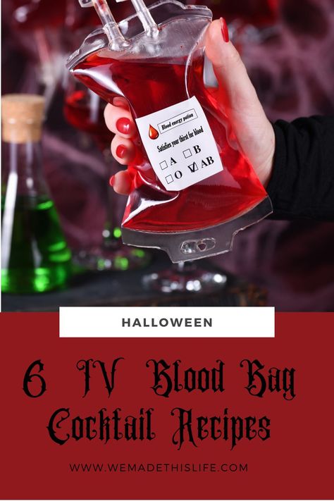 6 IV Blood Bag Cocktail Recipes Halloween Drink Iv Bags, Blood Bags Halloween Drinks, Iv Drink Bags, Iv Bags For Drinks, Halloween Blood Bags Drinks, Iv Bag Halloween Drinks, Twilight Alcoholic Drinks, Halloween Drink Station Ideas, Blood Cocktail Halloween