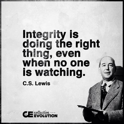 C.S. Lewis Integrity Quotes, When No One Is Watching, Lewis Quotes, Cs Lewis Quotes, Doing The Right Thing, Famous Movie Quotes, History Quotes, Historical Quotes, Albert Einstein Quotes