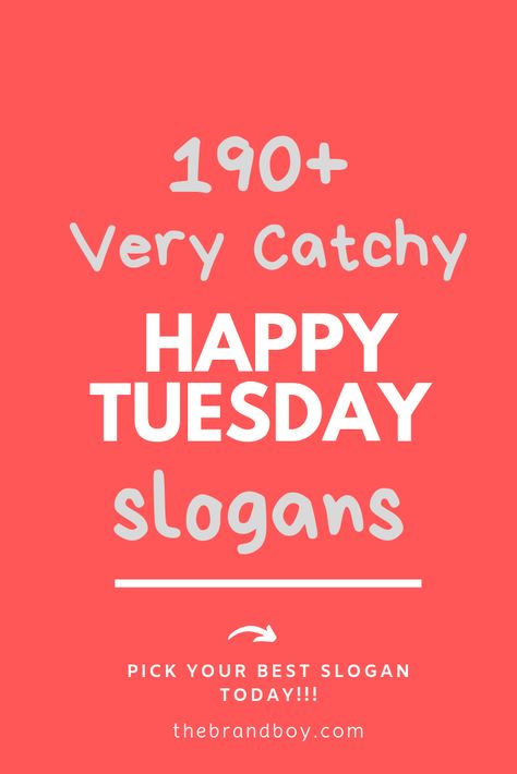 Tasty Tuesday Quotes, Tuesday Themes, Sales Slogans, Business Slogans, Tuesday Quotes, Cool Slogans, Catchy Phrases, Giving Tuesday, Theme Days