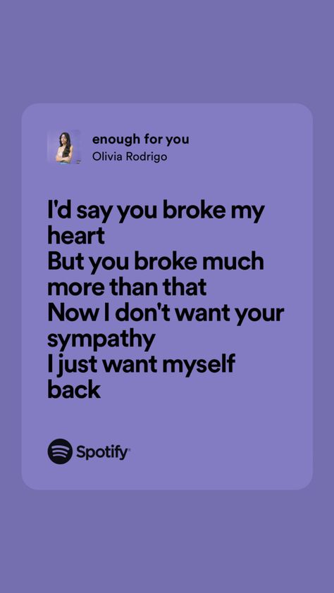 Lyric Quotes Olivia Rodrigo, Olivia Lyrics Aesthetic, Lyrics Aesthetic Olivia Rodrigo, Enough For You Olivia Lyrics, Enough For You Quotes Olivia Rodrigo, Olivia Rodrigo Quotes Inspirational, Enough For You Lyrics, All I Want Olivia Rodrigo Lyrics, Relatable Olivia Rodrigo Lyrics