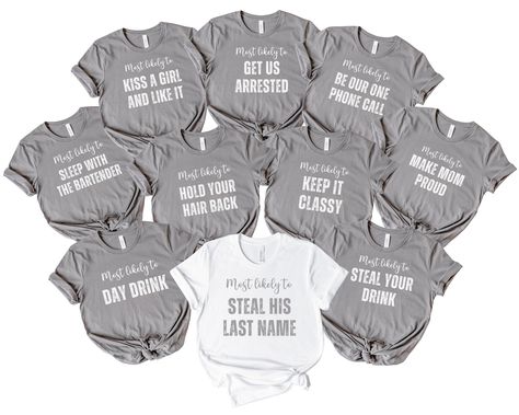 Most Likely To Bridal Party Shirts Group Bachelorette Tshirts Lets Go Girls Most Likely To Shirt Team Bride Shirt Bridal Party Grey https://etsy.me/3G5Jb1u #gray #bacheloretteparty #bacheloretteshirts #bridalpartytees #weddingtshirts Wedding Tshirts, Lets Go Girls, Team Bride Shirts, Bachelorette Tshirts, Bar Hopping, Bride Shirt, Bridal Party Shirts, Bride Shirts, Bachelorette Shirts