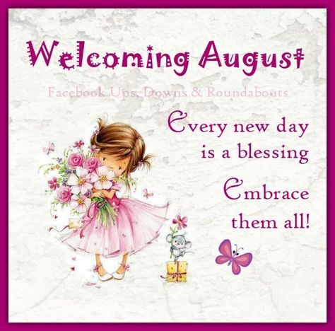 Poems About New Beginnings, Quotes Fresh Start, Welcome August Quotes, Hello August Images, One Page Calendar, New Month Wishes, August Images, Gorgeous Quotes, Welcome August