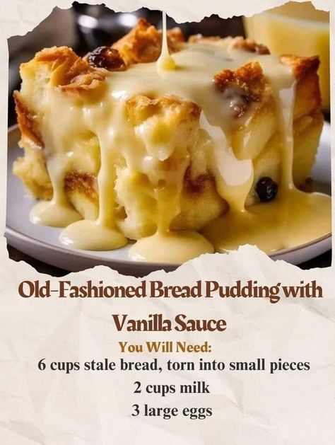 Bread Pudding With Vanilla Sauce, Old Fashioned Bread, Traditional Bread Pudding, Classic Holiday Desserts, Best Bread Pudding Recipe, Old Fashioned Bread Pudding, Vanilla Sauce, Bread Pudding Recipe, Grandmas Recipes