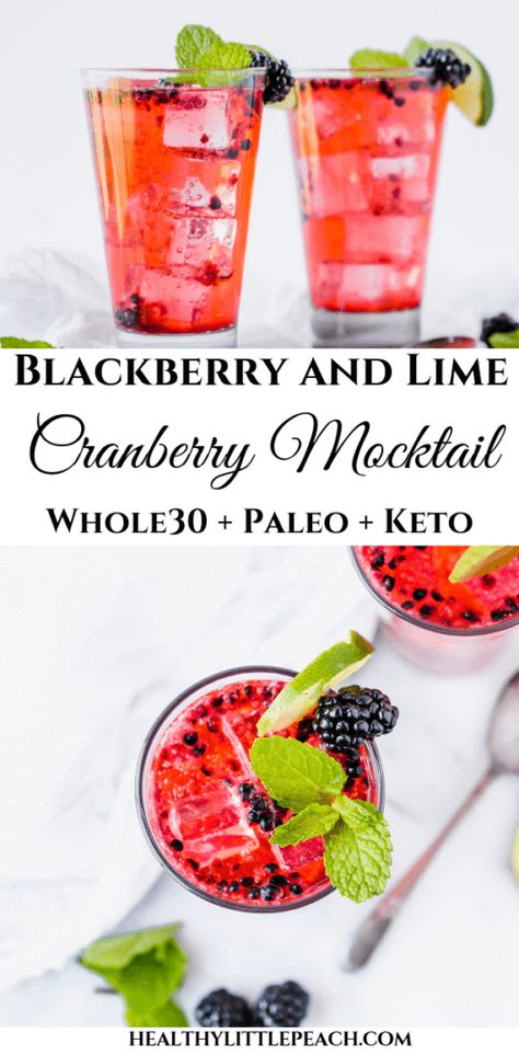 Easy Blackberry and Lime Cranberry Mocktail - Healthy Little Peach Whole 30 Drinks, Healthy Little Peach, Cranberry Mocktail, Pure Cranberry Juice, Mint Drink, Paleo Drinks, Drink If, Cranberry Cocktail, Keto Drink