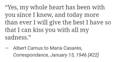 Albert Camus Maria Casares Letters, Jesus Messages, Camus Quotes, Literature Humor, Poetic Words, Wise People, Albert Camus, Sweet Words, English Quotes