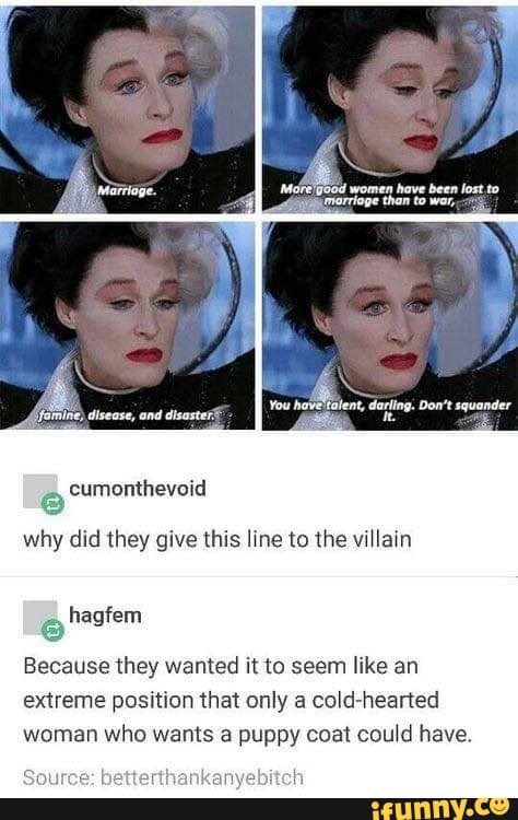 Feminism Is A Joke, Funny Feminist Art, Cruella Quotes, Hamlet Play, Cruella Aesthetic, Funny Women, Memes Humor, Disney Memes, Women Humor