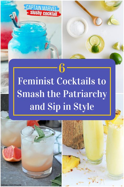 Collage of 4 feminist cocktails. Themed Drinks, The Patriarchy, Smash The Patriarchy, Women's Rights, Slushies, Cocktail Bar, Bye Bye, A Drink, Kitchen Styling