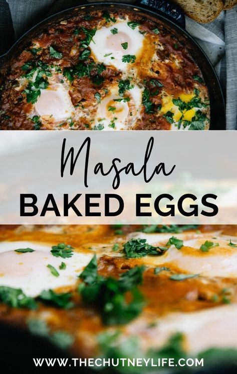 Masala Baked Eggs - The Chutney Life #eggs #masala #breakfast Tomato Based Curry, Lunch Foods, Egg Masala, Masala Fries, Breakfast Inspiration, Healthy Indian Recipes, Egg Recipes For Breakfast, Brunch Time, Indian Breakfast