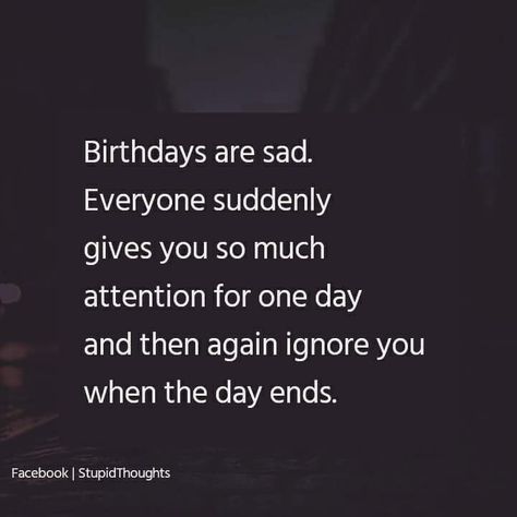 Hell true 💔 New Birthday Wishes, Birthday Wishes For Him, Imagination Quotes, Birthday Quotes For Me, Truth Ideas, New Birthday, Meant To Be Quotes, Mixed Feelings Quotes, Personal Quotes