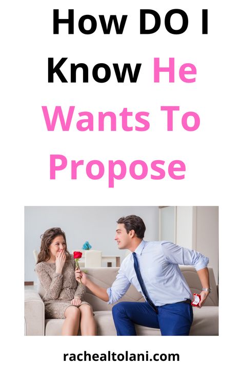 How do I know he wants to propose? Man Proposing, How Do I Get, He Wants, Relationship Tips, How To Know, Knowing You, To Tell, Did You Know, Acting