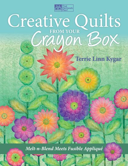 Martingale - Creative Quilts from Your Crayon Box (Print version + eBook bundle) Creative Quilts, Purple Crayon, Fusible Applique, Crayola Crayons, Crayon Box, Crayon Art, Melting Crayons, Quilting Techniques, Book Quilt