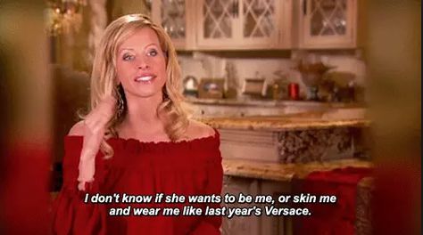 Bravo Quotes, Real Housewives Quotes, I Want Her Back, Dina Manzo, Dolores Catania, Housewife Quotes, Kim Zolciak, Rules Quotes, Hollywood Gossip