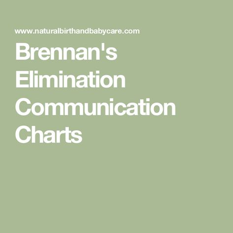 Brennan's Elimination Communication Charts Hospital Bag List, Elimination Communication, Student Midwife, Infant Potty Training, Birthing Classes, Pregnancy Guide, Birth Plan, Home Birth, Feeding Time