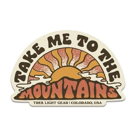 Hippie Logo, Mountains Sticker, Take Me To The Mountains, Sticker Design Inspiration, Sticker Inspo, Stickers Cool, To The Mountains, Sticker Ideas, Quote Stickers