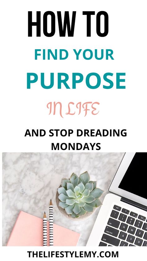 Simple steps to find your passion in life, discover your purpose and live your life on purpose! Stop dreading Mondays and be happy every day! #findyourpassion, #behappy, #liveonpurpose, #stopdreadingMondays Find Your Purpose In Life, Passion In Life, Happy At Work, Find Your Passion, Find Your Purpose, Vision Board Goals, Purpose In Life, Find Happiness, Learning To Love Yourself