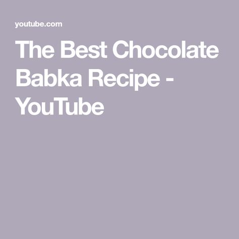 The Best Chocolate Babka Recipe - YouTube Chocolate Babka Recipe, Babka Cake, Munchies Recipes, Bread Twists, Babka Recipe, Chocolate Babka, Special Occasion Food, Braided Bread, Swirled Bread