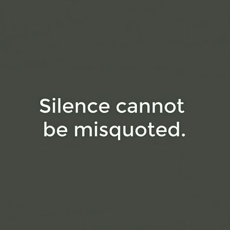 Silence Cannot Be Misquoted, Silence Is So Loud, Power Of Silence Quotes, Horizontal Quote, Misunderstood Quotes, Silence Speaks Volumes, Art Of Silence, Inner Dialogue, Spiritual Awakening Quotes