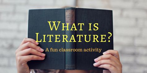 "What Is Literature?" A Fun Activity to Get Students Thinking - David Rickert What Is Literature, Secondary Ela Classroom, Literature Lessons, Ap Literature, Teaching Secondary, Teaching Literature, Language Arts Teacher, Fun Classroom Activities, English Language Arts High School